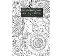 Book Club Reading Journal and Book Log for 100 Books