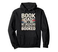 Book Dad My Weekend is Fully Booked Reader Sweat à Capuche