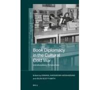 Book Diplomacy In The Cultural Cold War