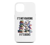 Book Dragon It's Not Hoarding If It's Books Sign Bookish Coque pour iPhone 13