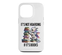 Book Dragon It's Not Hoarding If It's Books Sign Bookish Coque pour iPhone 13 Pro