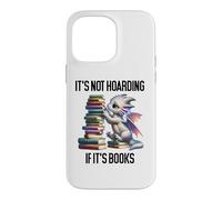 Book Dragon It's Not Hoarding If It's Books Sign Bookish Coque pour iPhone 14 Pro Max