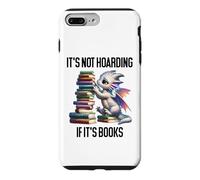 Book Dragon It's Not Hoarding If It's Books Sign Bookish Coque pour iPhone 7 Plus/8 Plus