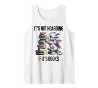 Book Dragon It's Not Hoarding If It's Books Sign Bookish Débardeur