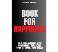 Book for Happiness || Self-improvement with Confidence: Enhancing Your Interpersonal Skills