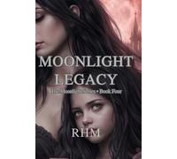 Book Four: Moonlight Legacy: "Dorian's mortal years are ending, but his daughter is just beginning."