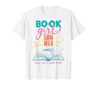 Book Girl Summer Beach Reads Bookish Reader Book Lover T-Shirt