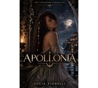 Book I - APOLLONIA: The Veilbound Chronicles - Book One