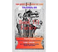 Book III - After the Future Learned His Name: Science Fiction › Time Travel | Metaphysical & Visionary | Dystopian Science And Psychological