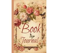 Book Journal: A Reading Logbook for Readers and Bookworms to Track and Review your Favorite Novels
