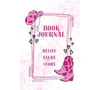 Book Journal: (Cowboy Edition) The Ultimate Notebook to Track, Review, and Reflect on Every Book You Read