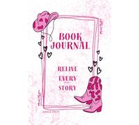 Book Journal: (Cowboy Edition) The Ultimate Notebook to Track, Review, and Reflect on Every Book You Read