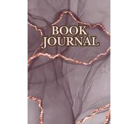 Book Journey Companion: Your All-in-One Reading Adventure Tracker: Capture Your Reading Memories, Insights, and Inspirations in One Elegant Journal