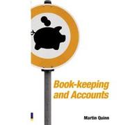 Book-Keeping and Accounts for Entrepreneurs Quinn, Martin (Auteur)