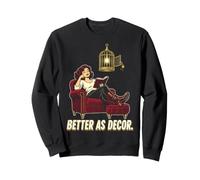 Book Lover Better As Decor Literary Reading Humor Sweatshirt