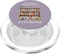 Book Lover Butterfly Bookshelf Its Not Hoarding If Its Books PopSockets PopGrip pour MagSafe