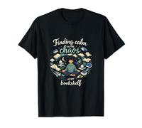 Book Lover Calm in Chaos Bibliothèque Design T-Shirt