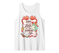 Book Lover Humor Sorry I Love This Bookish Life Débardeur