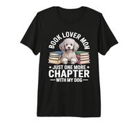 Book Lover Mom Just One More Chapter with My Caniche Dog T-Shirt Haut de Gamme
