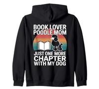 Book Lover Poodle Mom, Juste Un chapitre de Plus avec Mon Chien Sweat à Capuche