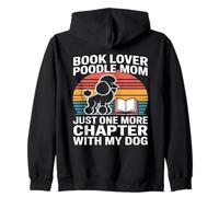 Book Lover Poodle Mom, Juste Un chapitre de Plus avec Mon Chien Sweat à Capuche