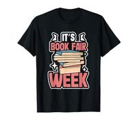 Book Lover Reading Bookworm Funny It's Book Fair Week T-Shirt