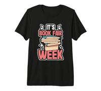 Book Lover Reading Bookworm Funny It's Book Fair Week T-Shirt Haut de Gamme