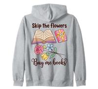 Book Lover Skip The Flowers Buy Me Books Quote Sweat à Capuche