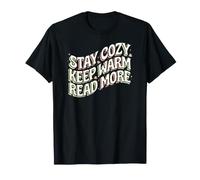 Book Lover Stay Cozy Keep Warm Read More Retro T-Shirt