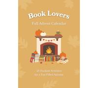 Book Lovers Fall Advent Calendar: 25 Bookish Activities for a Cozy and Fun-Filled Autumn | Unique Gift Idea for Men & Women Who Love to Read