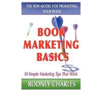 Book Marketing Basics - The New Model For Promoting Your Book