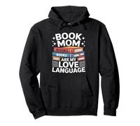 Book Mom Books are My Love Language Lecture Sweat à Capuche