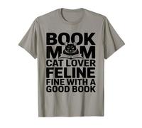 Book Mom Cat Lover Feline Fine with A Good Book Lecture T-Shirt