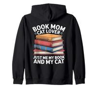 Book Mom Cat Lover Just Me My Book and My Cat Sweat à Capuche