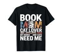 Book Mom Cat Lover Mes Livres et Les Chats Ont Besoin de Moi T-Shirt