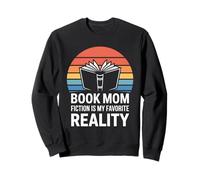 Book Mom Fiction est ma réalité préférée Sweatshirt