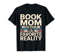 Book Mom Fiction est ma réalité préférée T-Shirt