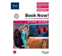 Book now! English for responsible tourism. Con INVALSI ed Esame di Stato e Fascicolo pandemie. Per gli Ist. tecnici e professionali. Con e-book. Con espansione online