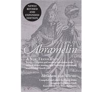 Book of Abramelin by Abraham Abraham von Worms von Worms Abraham Von Worms, Compiled And Edited By George Dehn, Translated By Steven Guth, Foreword By Lon Milo Duquette (Auteur)