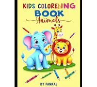 Book of Awesome Animals: A Fun and Easy Colouring Book with Lions, Monkeys, Elephants, and More for Toddlers & Kids Ages 3-7