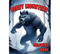 Book of Beasts: An Intricate Horror Coloring Book for Adults Featuring Scary Monsters, Dark Fantasy Creatures, and Gothic Beasts for Relaxation and Stress Relief