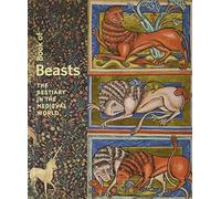 Book of Beasts: The Bestiary in the Medieval World