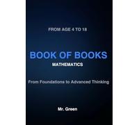BOOK OF BOOKS: Mathematics - From Foundations to Advanced Thinking