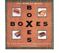 Book of Boxes: The Complete Practical Guide to Design and Construction