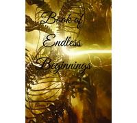 Book of Endless Beginnings