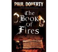 Book Of Fires: A Novel Of Medieval London Featuring Brother Athelstan