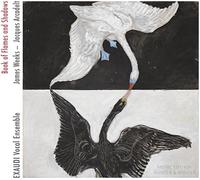 Book of Flames and Shadows – Œuvres vocales – Edel