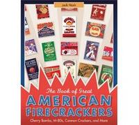 Book Of Great American Firecrackers Jack Nash, (Auteur)