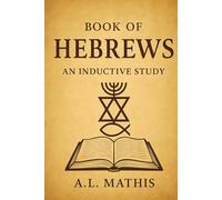 Book of Hebrews: An Inductive Study