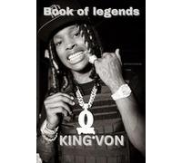 Book of legends: KING VON